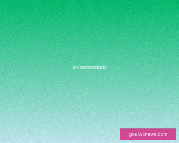 2026世界杯热门比赛赔率与竞猜策略全面解析 2026世界杯热门比赛赔率与竞猜策略全面解析